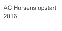 AC Horsens opstart 2016